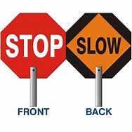 Slow/Stop Signs